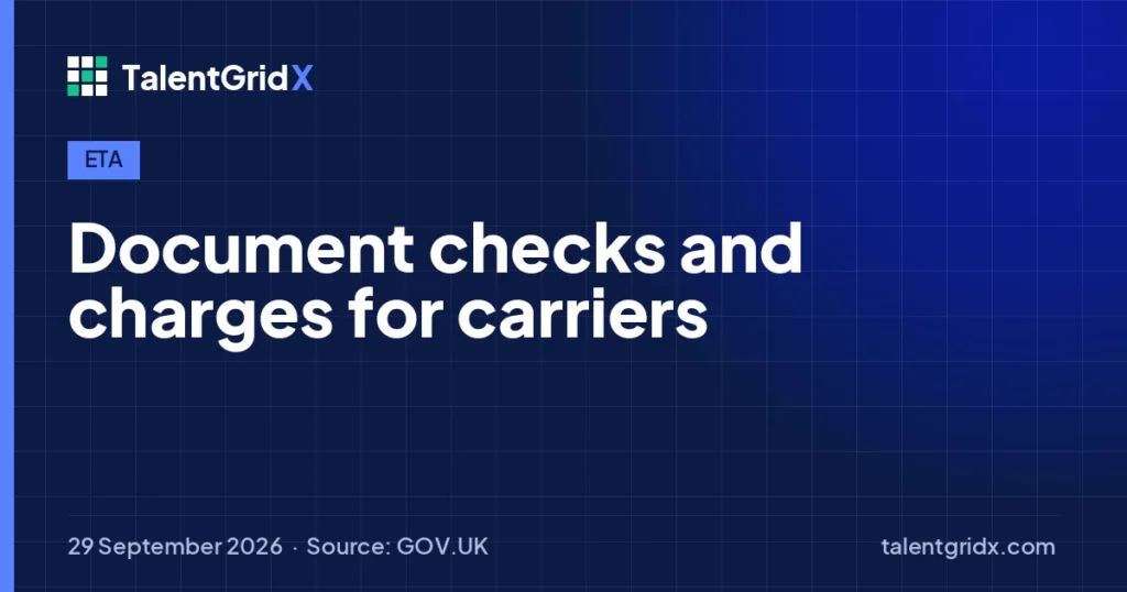 ETA: Document checks and charges for carriers
