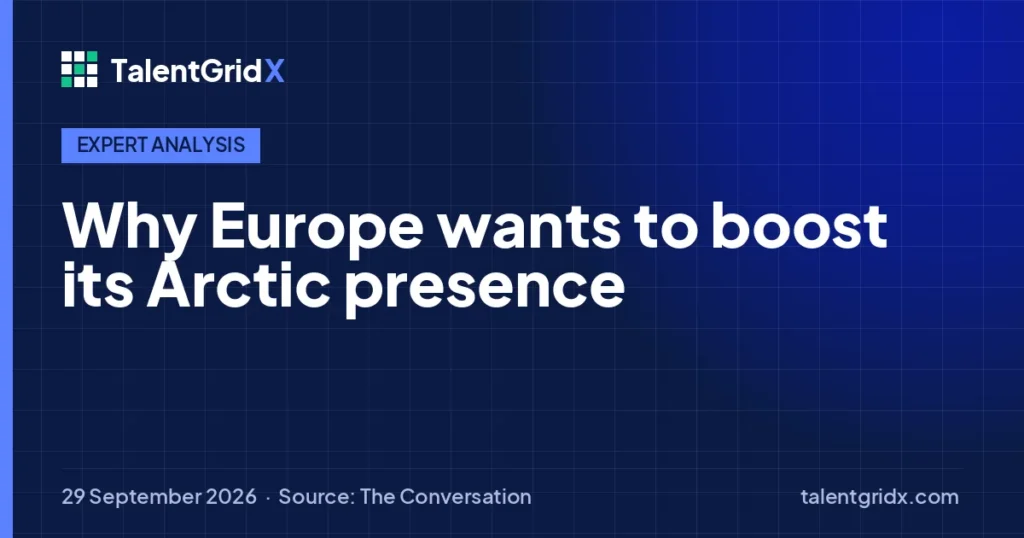 Expert Analysis: Why Europe wants to boost its Arctic presence