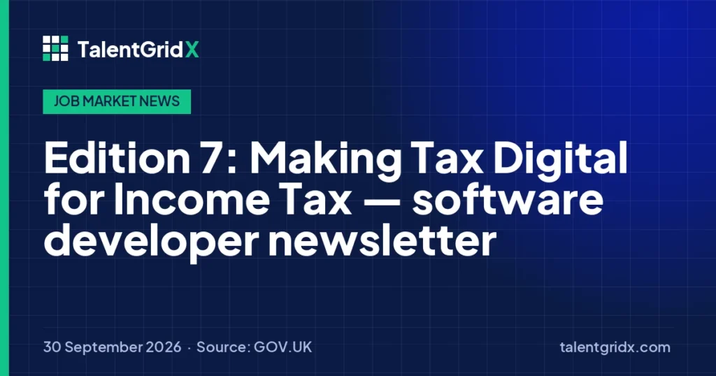 Job Market News: Edition 7: Making Tax Digital for Income Tax — software developer newsletter