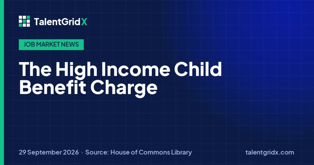 Job Market News: The High Income Child Benefit Charge