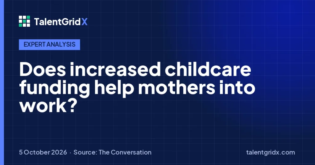 Expert Analysis: Does increased childcare funding help mothers into work?