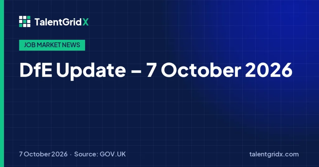 Job Market News: DfE Update – 7 October 2026
