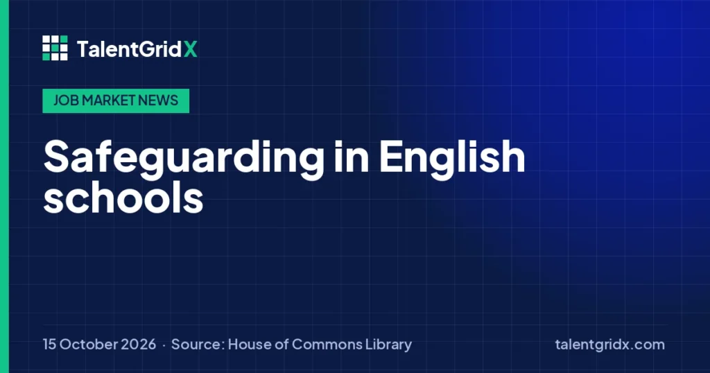Job Market News: Safeguarding in English schools