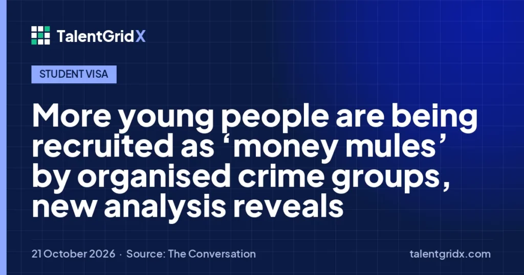 Student Visa: More young people are being recruited as ‘money mules’ by organised crime groups, new analysis reveals