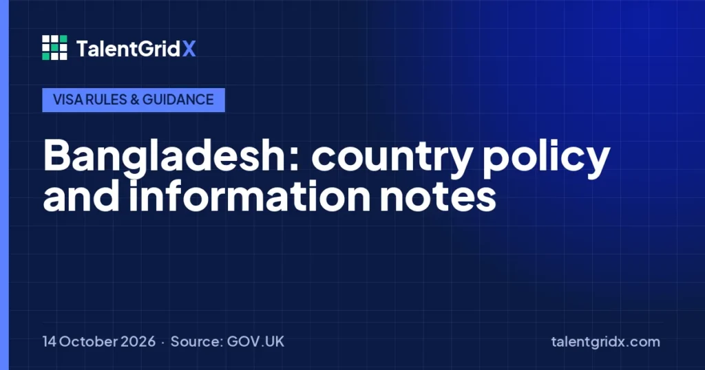 Visa Rules & Guidance: Bangladesh: country policy and information notes
