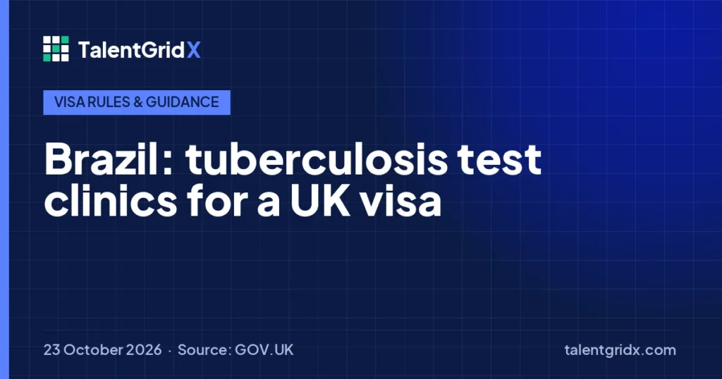 Visa Rules & Guidance: Brazil: tuberculosis test clinics for a UK visa