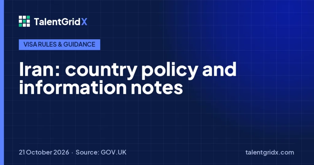 Visa Rules & Guidance: Iran: country policy and information notes