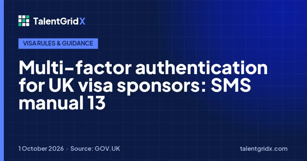 Visa Rules & Guidance: Multi-factor authentication for UK visa sponsors: SMS manual 13