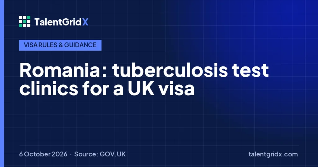 Visa Rules & Guidance: Romania: tuberculosis test clinics for a UK visa