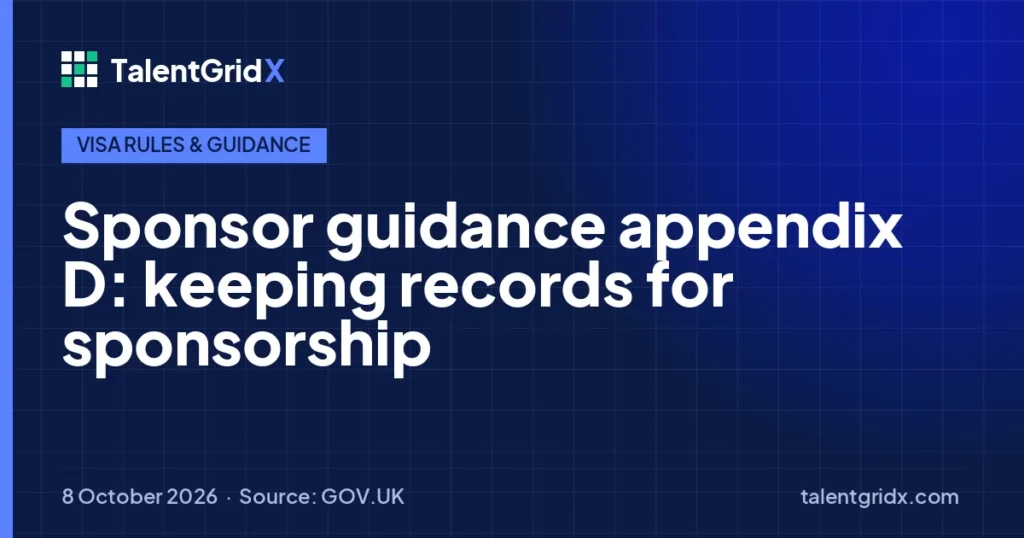 Visa Rules & Guidance: Sponsor guidance appendix D: keeping records for sponsorship